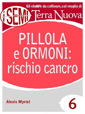 cover image of Pillola e ormoni--rischio cancro